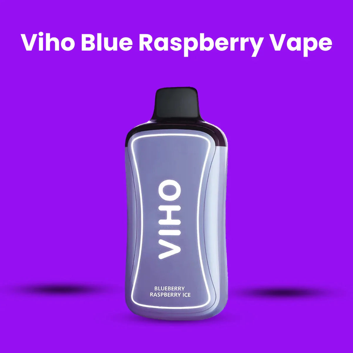 Viho Blue Raspberry Vape Flavors | Viho Vapes Viho Blue Raspberry Vape Flavors | Viho Vapes