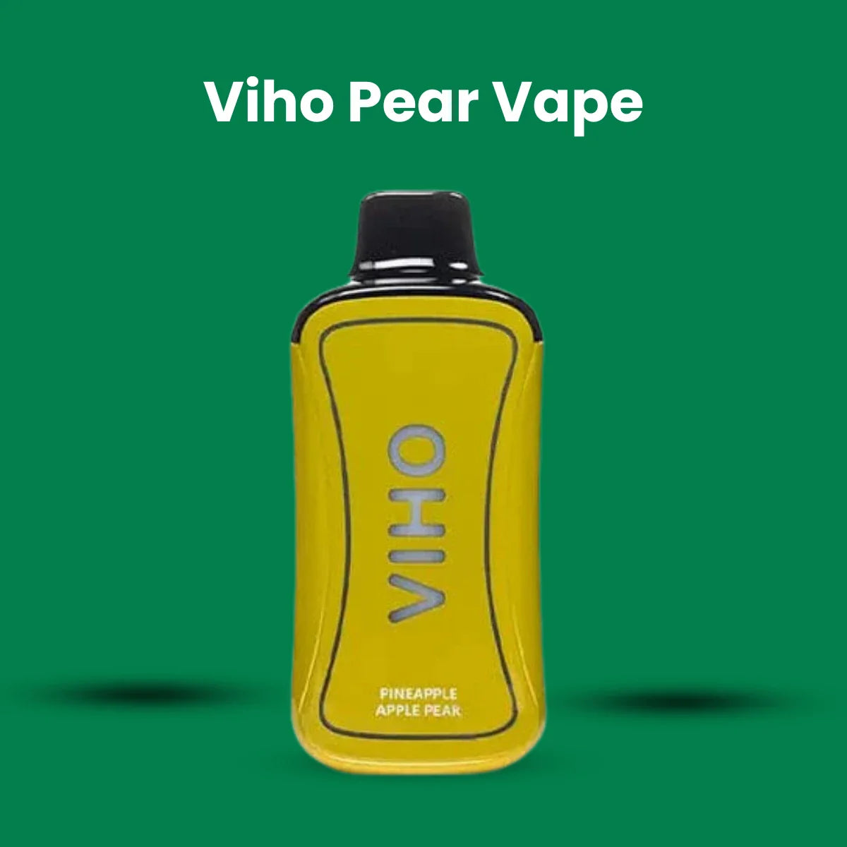 Viho Pear Vape Flavors | Viho Vapes Viho Pear Vape Flavors | Viho Vapes